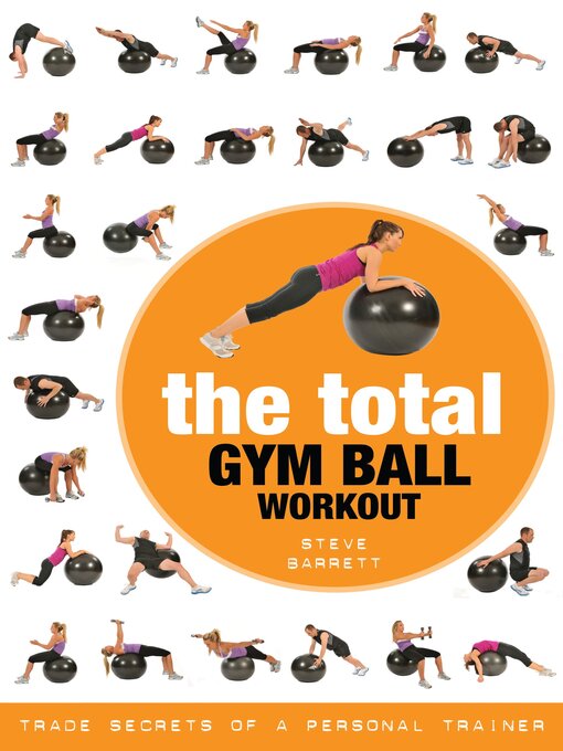 Title details for The Total Gym Ball Workout by Steve Barrett - Available